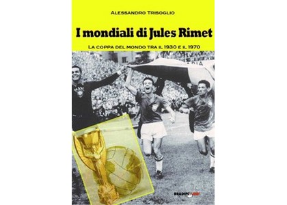 Libri di sport: la storia della Coppa Jules Rimet