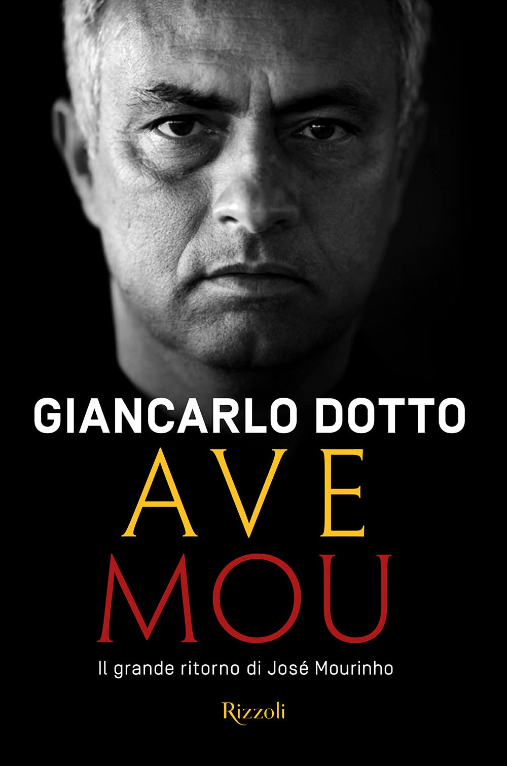 Libri di Sport - Ave Mou. Il grande ritorno di José Mourinho