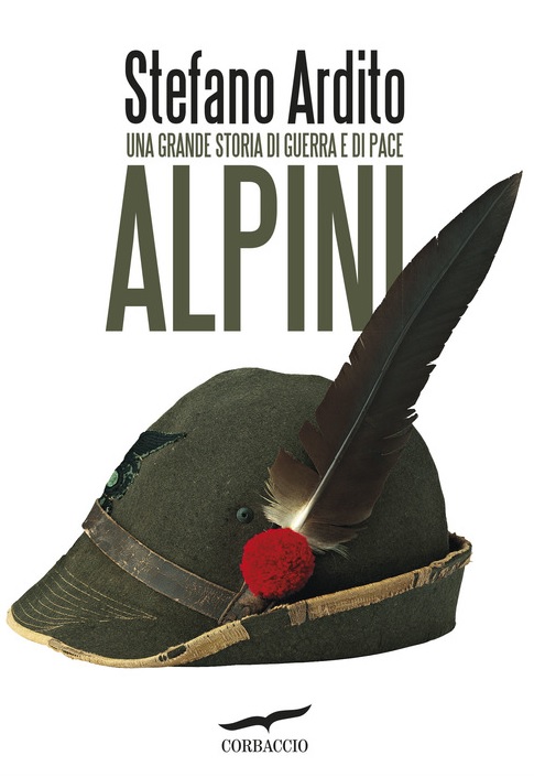 Libri di Sport: Stefano Ardito – Una grande storia di guerra e di pace. Alpini: la recensione di DataSport