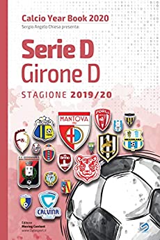 Year Book DataSport: tutto il calcio in cifre - Serie D girone D 2019-2020