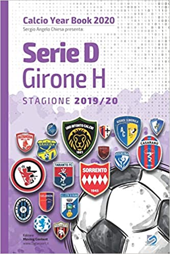 Year Book DataSport: tutto il calcio in cifre - Serie D girone H 2019-2020