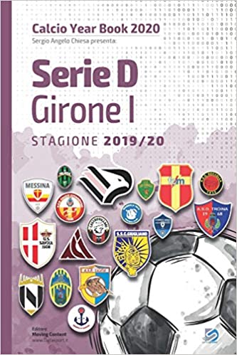 Year Book DataSport: tutto il calcio in cifre - Serie D girone I 2019-2020