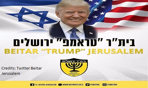 Israele, il Beitar Jerusalem diventa... Beitar Trump: i motivi dell'omaggio al presidente USA